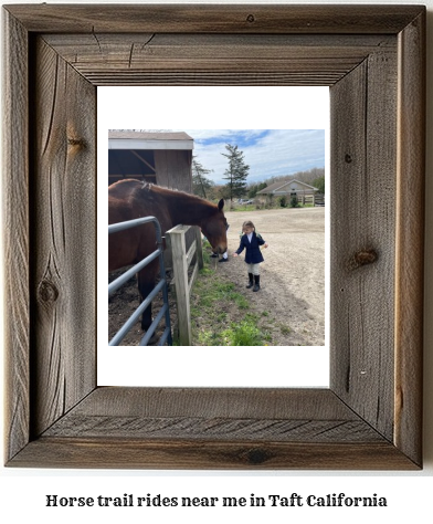 horse trail rides near me in Taft, California